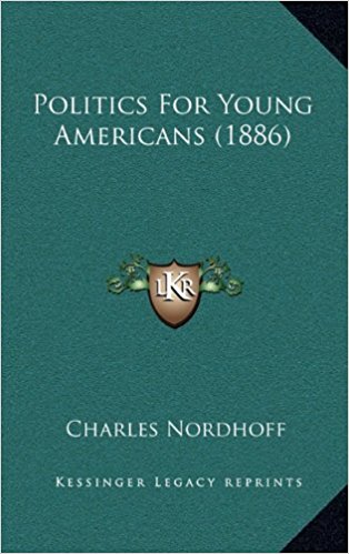 Politics of Young Americans - Charles Nordhoff Image