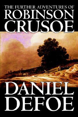 Farther Adventures of Robinson Crusoe - Daniel Defoe  Image