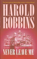 Never Leave Me - Harold Robbins Image