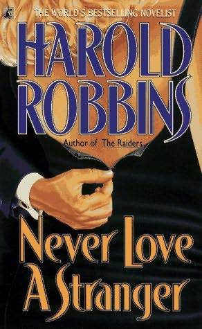 Never Love A Stranger - Harold Robbins Image