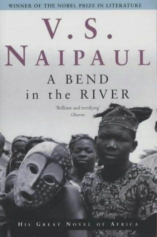 Bend in the River - V S Naipaul Image