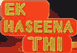 Ek Haseena Thi - Various Artists Image