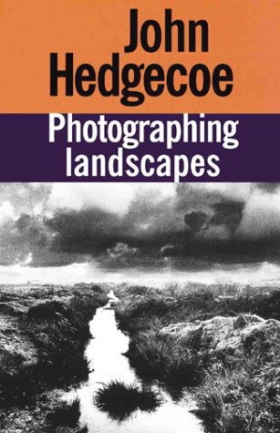 John Hedgecoe's Photographing Landscapes - John Hedgecoe Image