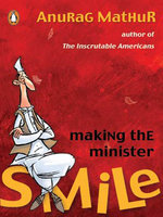 Making the Minister Smile - Anurag Mathur Image