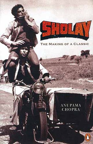 Sholay : The Making of a Classic - Anupama Chopra Image