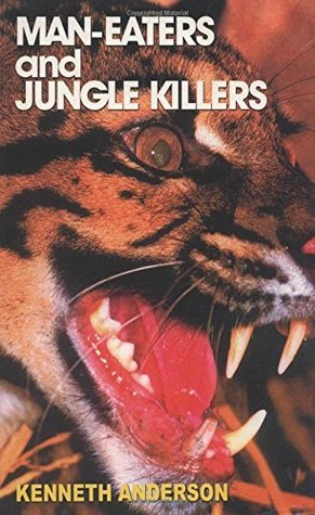 Man Eaters and Jungle Killers - Kenneth Anderson Image