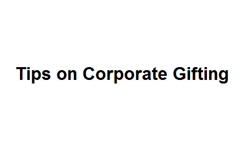 Tips on Corporate Gifting Image