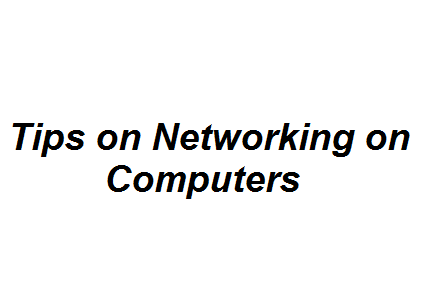 Tips on Networking on Computers Image