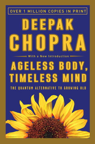 Ageless Body, Timeless Mind - Deepak Chopra Image