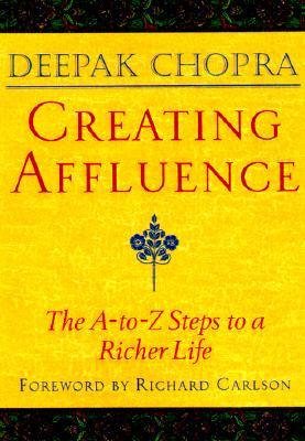 Creating Affluence - Deepak Chopra Image