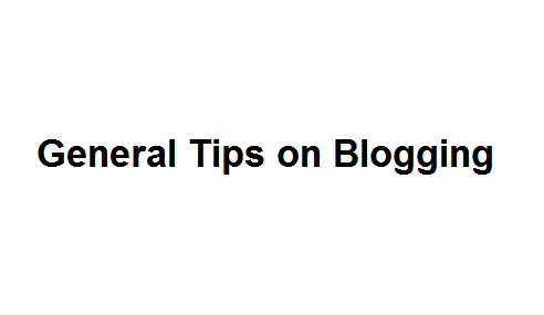 General Tips on Blogging Image