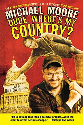 Dude, Where's My Country - Michael Moore Image