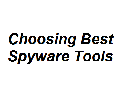 Choosing Best Spyware Tools Image