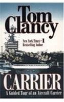 Carrier: A Guided Tour of an Aircraft Carrier - Tom Clancy Image