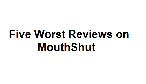 Five Worst Reviews on MouthShut Image