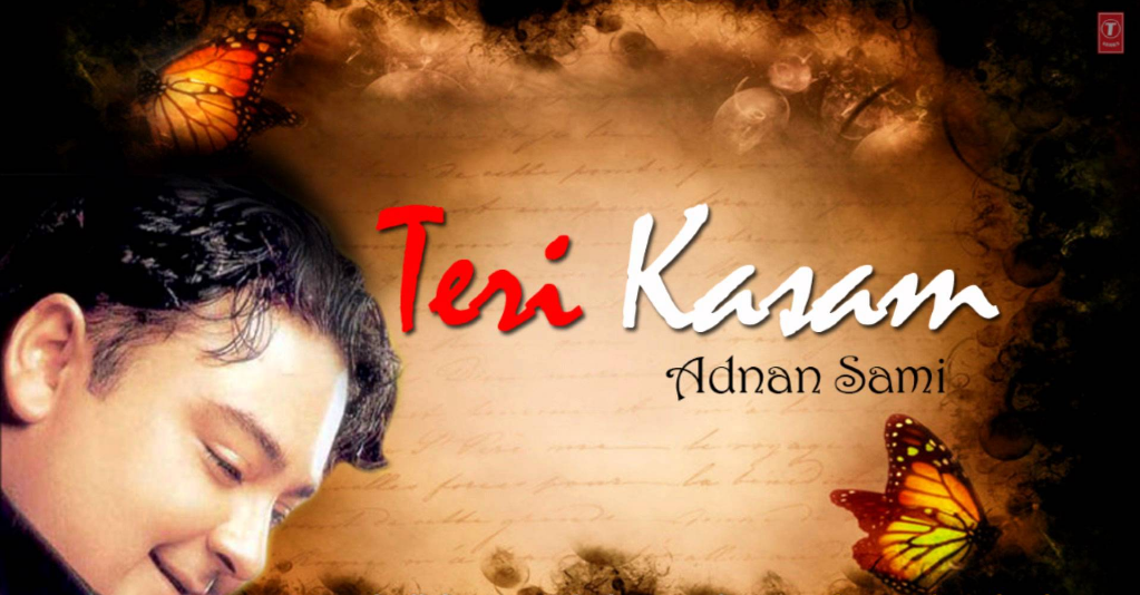 Teri Kasam - Adnan Sami Image