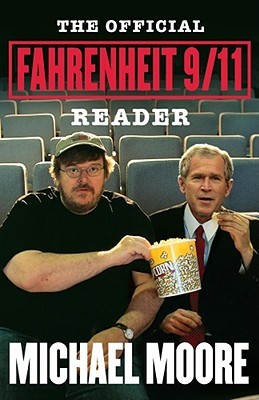 The Official Fahrenheit 9/11 Reader - Michael Moore Image