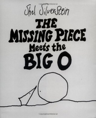 Missing Piece Meets the Big O, The - Shel Silverstein Image