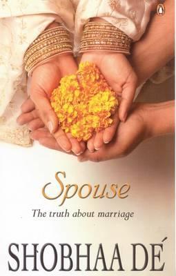 Spouse: The Truth About Marriage - Shobha De Image