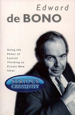 Serious Creativity - Edward de Bono Image