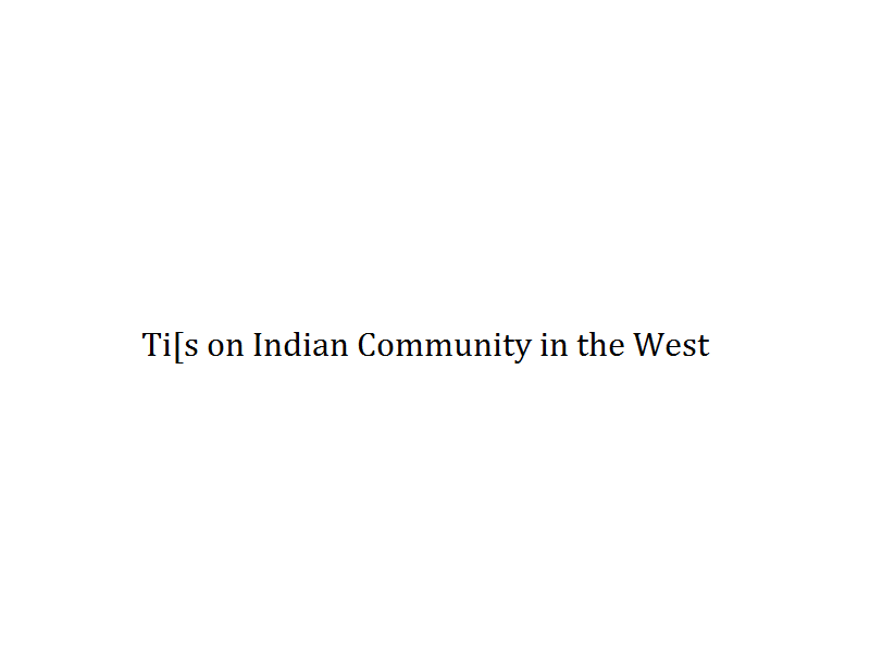 Tips on the Indian Community in the West Image
