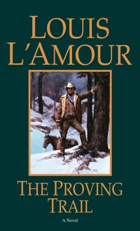 Proving Trail, The - Louis L'Amour Image