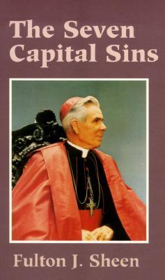 Seven Capital Sins, The - Fulton Sheen Image