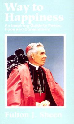 Way to Happiness - Fulton Sheen Image