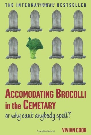 Accommodating Broccoli In The Cemetery - Vivian Cook Image