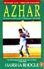 Azhar: The Authorized Biography of Mohammad Azharuddin - Harsha Bhogle Image