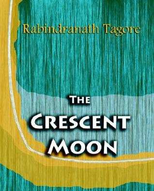 Crescent Moon, The - Rabindranath Tagore Image