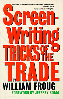 Screenwriting Tricks of the Trade - William Froug Image