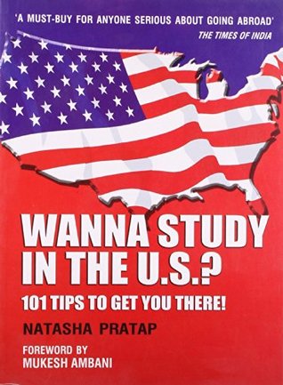 Wanna Study in the U.S. 101 Tips to get you there! - Natasha Pratap Image