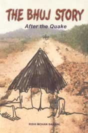 Bhuj Story, The: After the Quake - Rishi Mohan Sanwal Image