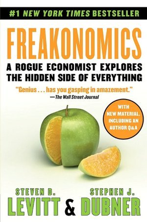 Freakonomics - Steven D. Levitt and Stephen J. Dubner Image