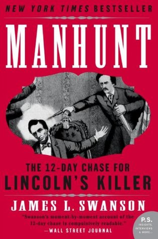 Manhunt : The 12-Day Chase for Lincoln's Killer - James L. Swanson Image