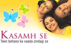 Kasamh Se - TV Serials Zee TV Channel Image