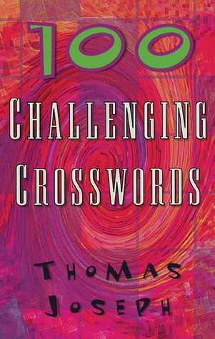 100 Challenging Crosswords - Thomas Joseph Image