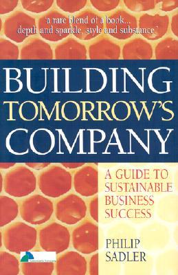 Building Tomorrow's Company - Philip Sadler Image