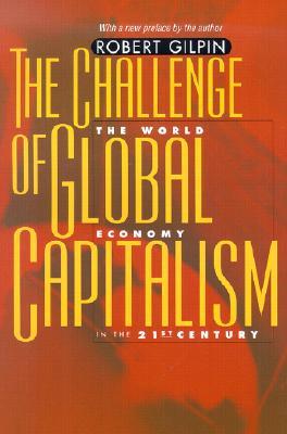 Challenge of Global Capitalism, The - Robert Gilpin Image