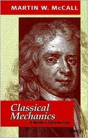 Classical Mechanics - Martin W. McCall Image