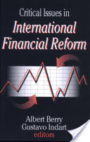 Critical Issues in International Financial Reform - R. Albert Berry Image