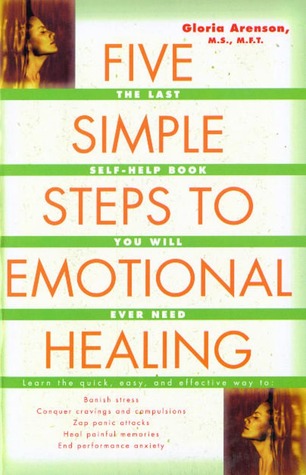 Five Simple Steps to Emotional Healing - Gloria Arenson Image