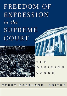 Freedom of Expression in the Supreme Court - Terry Eastland Image