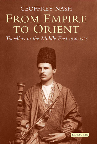 From Empire To Orient - Geoffrey P. Nash Image