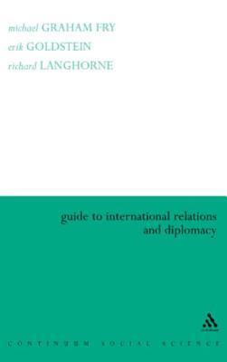 Guide to International Relations and Diplomacy - Michael Fry Image