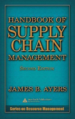 Handbook of Supply Chain Management - James B. Ayers Image