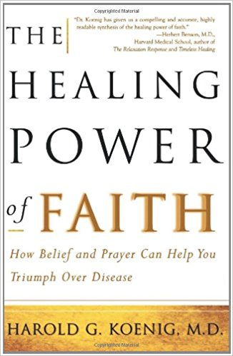 Healing Power of Faith - Harold G. Koening Image