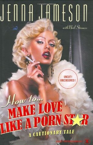 How to Make Love Like a Porn Star - Jenna Jameson Image