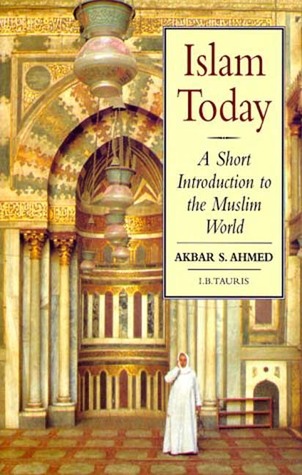 Islam Today - Akbar S. Ahmed Image